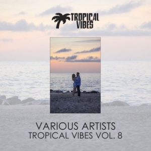 VA - Tropical Vibes vol. 8