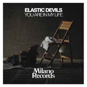 Elastic Devils - You Are in My Life