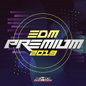 VA - EDM Premium 2019 [Planet Dance Music]