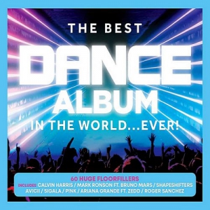 VA - The Best Dance Album - In The World... Ever! [3CD] 