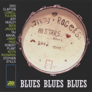 The Jimmy Rogers All-Stars - Blues Blues Blues
