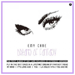 Emy Care - Dreams Of Fantasy