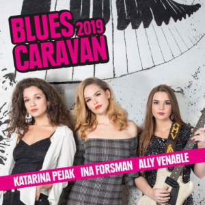 Ina Forsman, Ally Venable & Katarina Pejak - Blues Caravan 2019