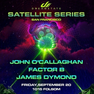 John O'Callaghan - Live @ 1015 San Francisco, Satellite Series, Dreamstate, United States 2019-09-20
