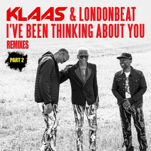 Klaas & Londonbeat - I've Been Thinking About You [Remixes Part 2]