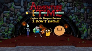 Adventure Time: Explore the Dungeon Because I DONT KNOW!