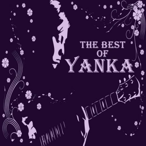    - The Best of Yanka