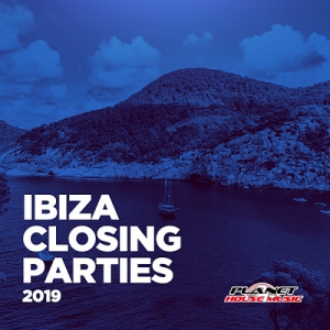 VA - Ibiza Closing Parties 2019 [Planet House Music]