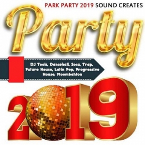 VA - Park Party 2019 Sound Creates