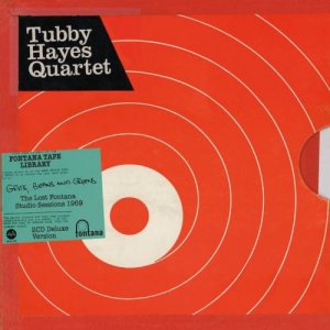 Tubby Hayes Quartet - Grits, Beans and Greens The Lost Fontana Sessions 1969 [2CD]
