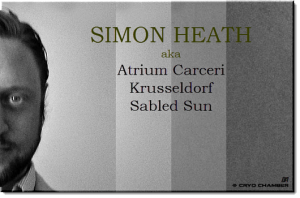 Simon Heath (aka Atrium Carceri, Krusseldorf, Sabled Sun, Za Frumi) - Discography 64 Releases