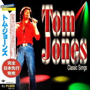 Tom Jones - Classic Songs