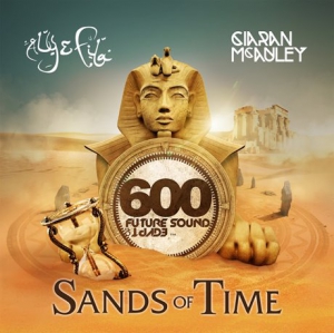 VA - Future Sound of Egypt 600 - Sands of Time (Mixed by Aly & Fila & Ciaran Mcauley)