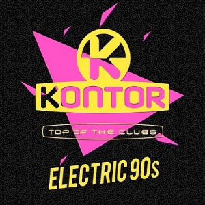 VA - Kontor Top Of The Clubs: Electric 90s