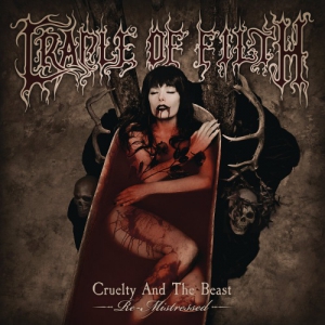  Cradle of Filth - Cruelty And The Beast: Re-Mistressed (Remixed & Remastered)