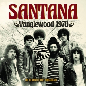 Santana - Tanglewood 1970 The Classic Early Broadcast