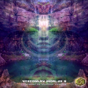 VA - Visionary Worlds 3 [Compiled By Mystical Voyager]