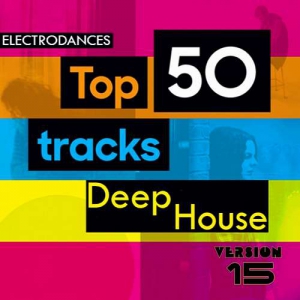 VA - Top50: Tracks Deep House Ver.15