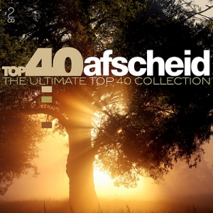 VA - Top 40 Afscheid: The Ultimate Top 40 Collection