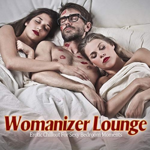 VA - Womanizer Lounge (Erotic Chillout For Sexy Bedroom Moments)