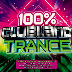 VA - 100% Clubland Trance [4CD]