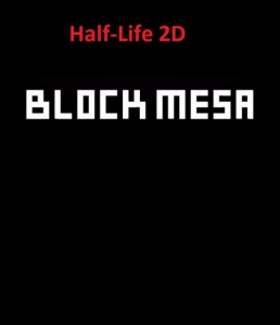 Half-Life 2D: Block Mesa