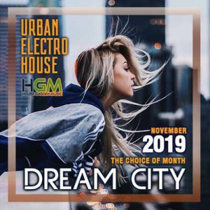 VA - Dream City: Urban Electro House