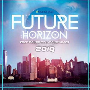 VA - Future Horizon: Tech House Movements