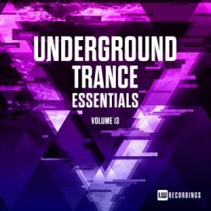 VA - Underground Trance Essentials Vol. 13