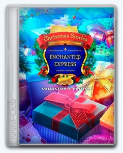 Christmas Stories 8: Enchanted Express 
