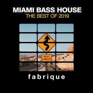 VA - Miami Bass House [The Best Of 2019]