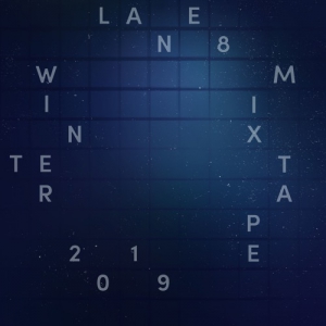 Lane 8 - Winter 2019 Mixtape 2019-12-17