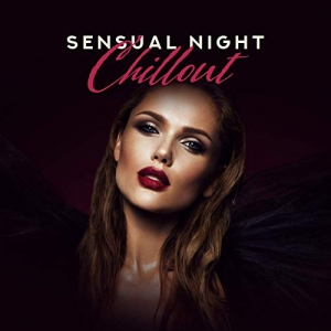 Acoustic Chill Out, Tantric Sexuality Masters - Sensual Night Chillout 