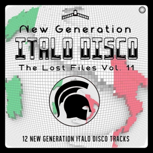 VA - New Generation Italo Disco: The Lost Files Vol.11