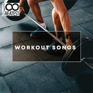 VA - 100 Greatest Workout Songs