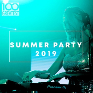 VA - 100 Greatest Summer Party 2019