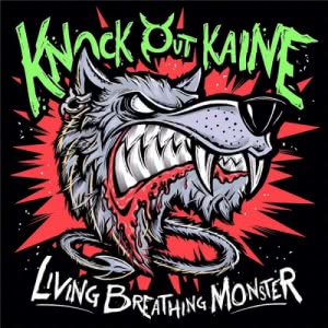 Knock Out Kaine - Living Breathing Monster