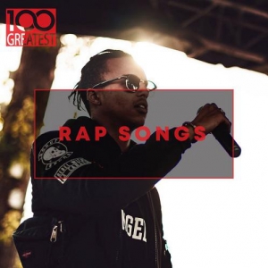VA - 100 Greatest Rap Songs The Greatest Hip-Hop Tracks Ever