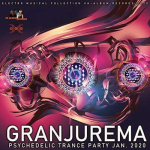 VA - Granjurema: Psychedelic Trance Party
