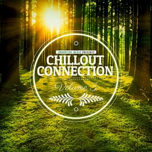 VA - Chillout Connection Vol.3 [Andorfine Records]