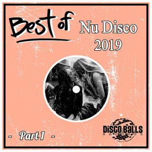 VA - Best Of Nu Disco 2019. Part 1