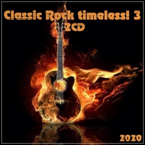 VA - Classic Rock timeless! 3 (2CD)