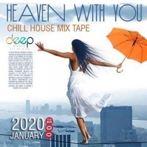 VA - Heaven With You: Chill House Mixtape