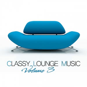 VA - Classy Lounge Music Vol.3 [Attention Germany]