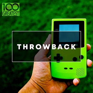 VA - 100 Greatest Throwback Songs