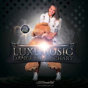 LUXEmusic - Dance Super Chart Vol.147