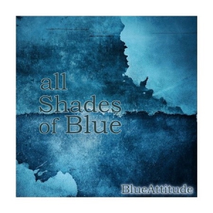 Blue Attitude - All Shades of Blue