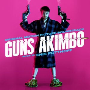 Guns Akimbo /   (Original Motion Picture Soundtrack)