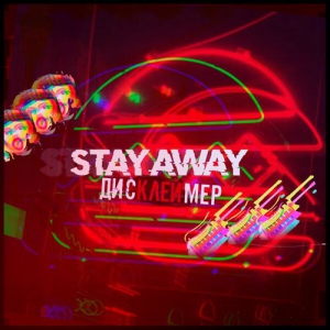 Stay Away - ,  1