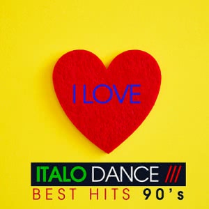 VA - I Love Italo Dance [Best Hits 90's]